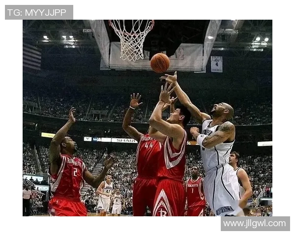 姚明带领火箭队逆转八一队创造历史时刻震撼全场的传奇之战